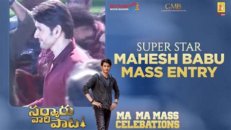 Mahesh Babu at Sarkaru Vaari Paata Ma Ma Mass。